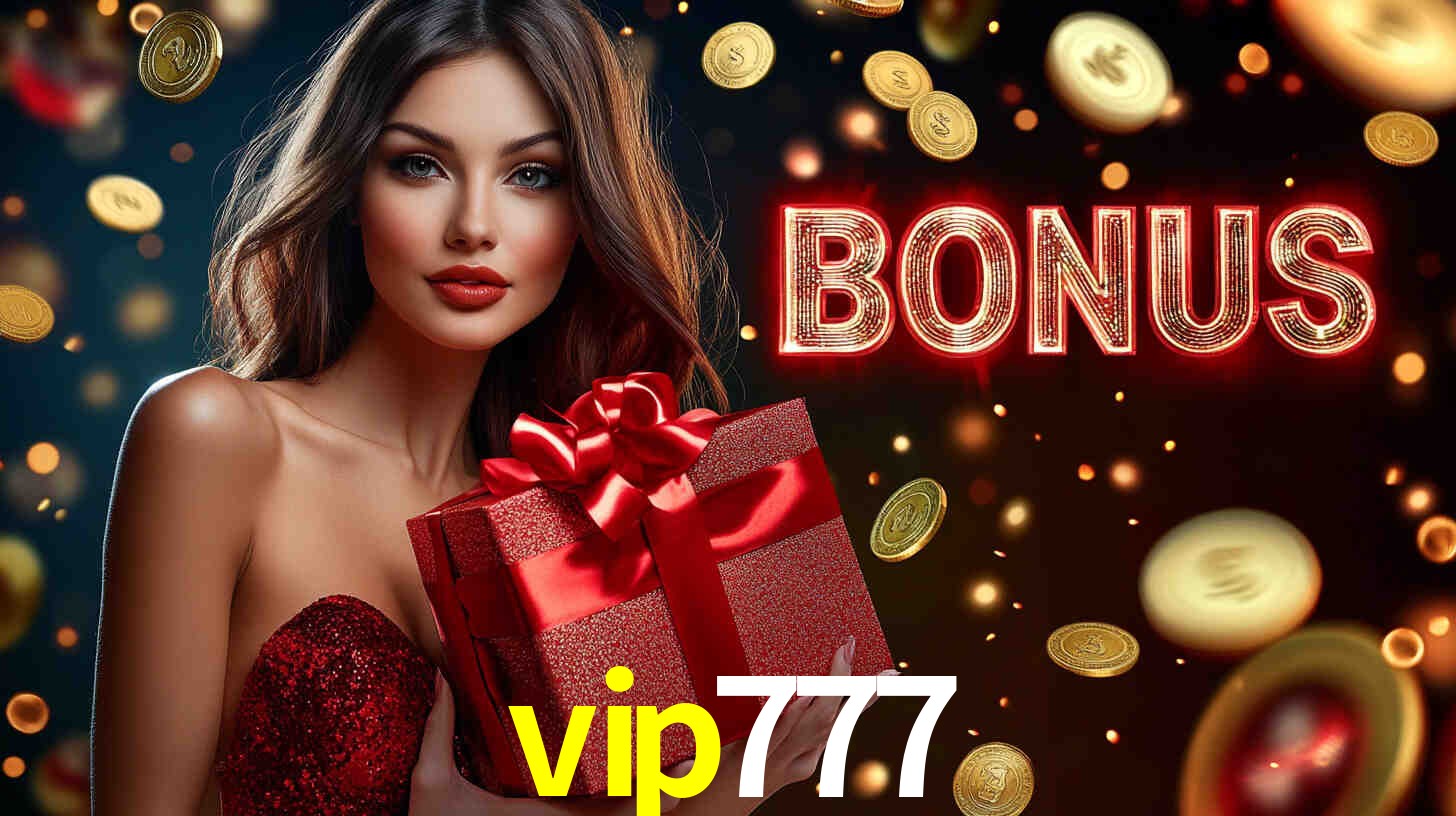 Descubra o Programa VIP da vip777: Vantagens Exclusivas para Jogadores